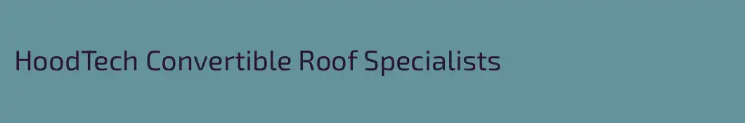 HoodTech Convertible Roof Specialists